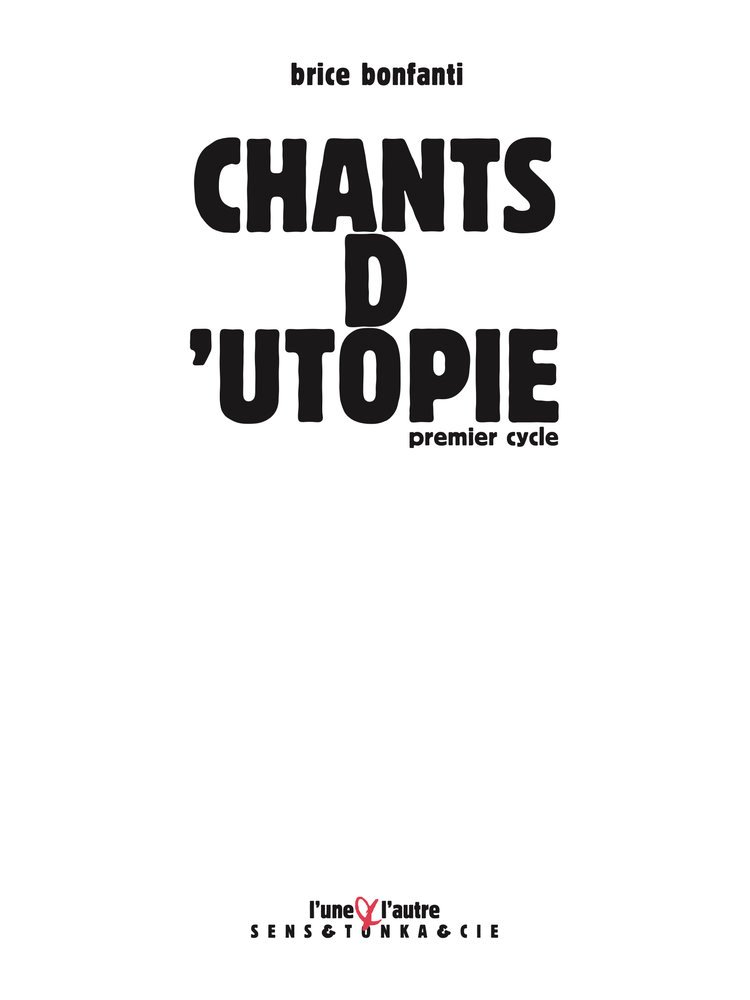 Brice+Bonfanti+(2017)+CHANTS+D'UTOPIE +premier+cycle+-+blanc Brice+Bonfanti+(2017)+CHANTS+D'UTOPIE +premier+cycle+-+blanc