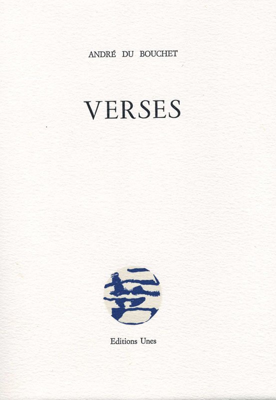 André du Bouchet, Verses, vignette de couverture Miklos Bokor, Editions Unes, 1990 André du Bouchet, Verses, vignette de couverture Miklos Bokor, Editions Unes, 1990