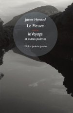 Javier Heraud le Fleuve et autres poèmes Javier Heraud le Fleuve et autres poèmes