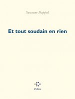 Suzanne Doppelt  et-tout-soudain-en-rien